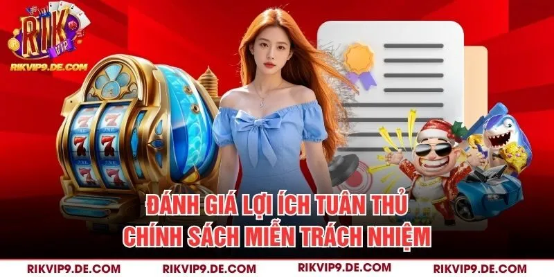 Đánh giá lợi ích tuân thủ chính sách miễn trách nhiệm